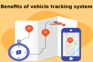 Benefits of vehicle tracking system